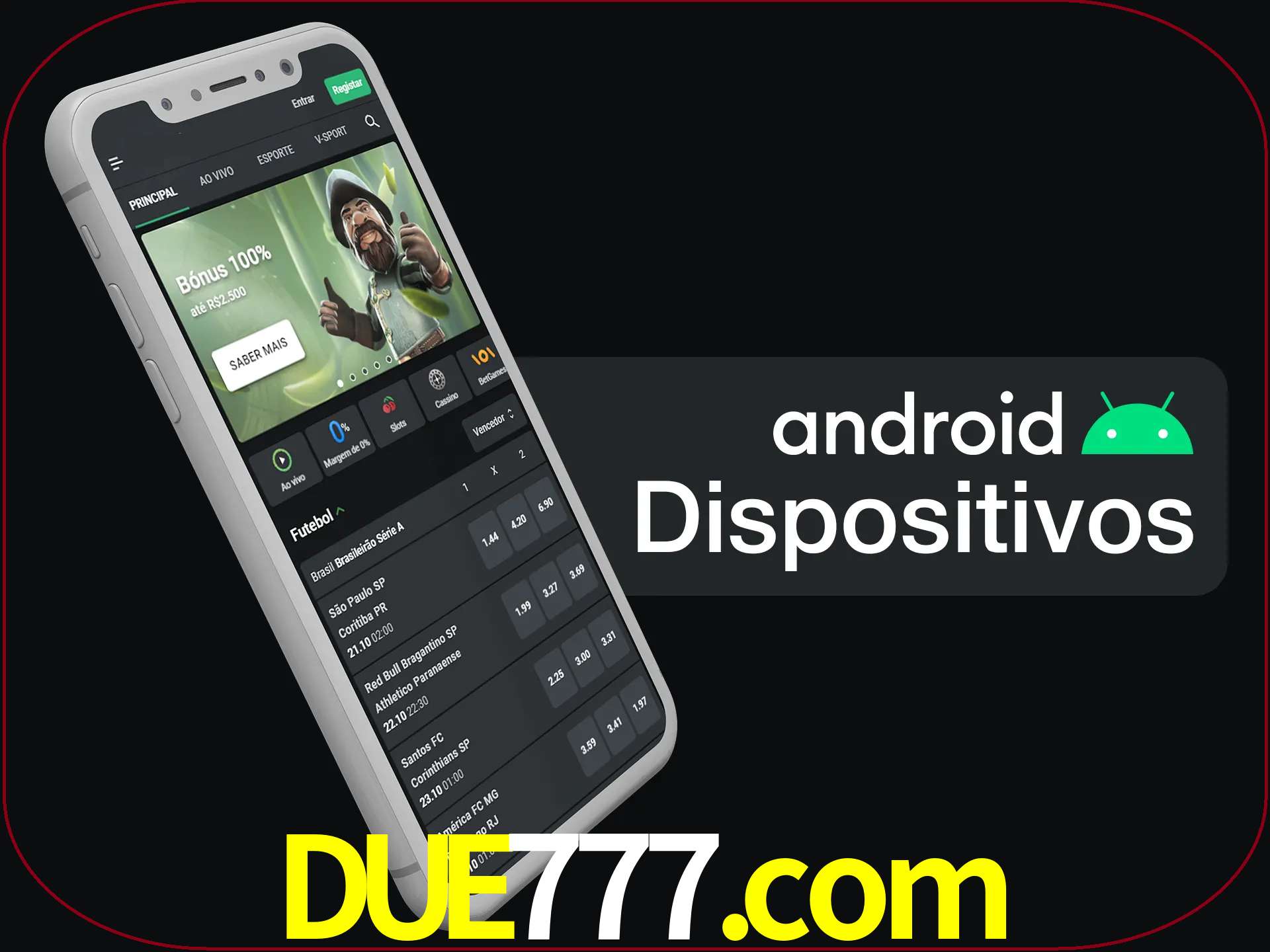 O aplicativo suporta a maioria de todos os dispositivos Android.